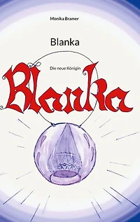 Blanka: Die neue Königin
