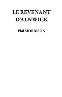 LE REVENANT D'ALNWICK