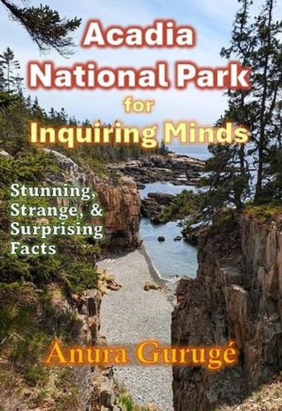 Acadia National Park for Inquiring Minds