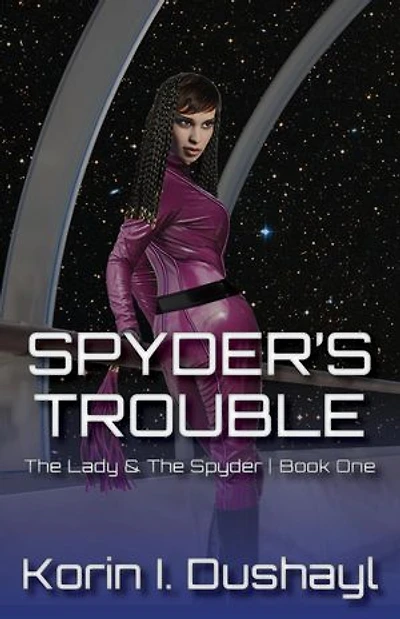 Spyder's Trouble: The Lady & The Spyder, #1