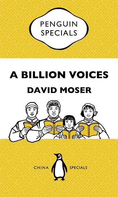 A Billion Voices: China's Search for a Common Language: Penguin Specials