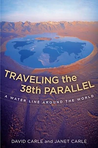 Traveling the 38th Parallel: A Water Line around the World