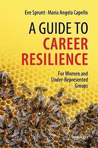 A Guide to Career Resilience: For Women and Under-represented Groups