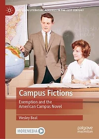 Campus Fictions: Exemption and the American Novel