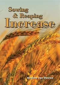 Sowing and Reaping Increase