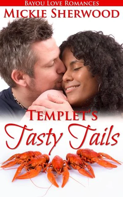 Templet's Tasty Tails: Bayou Love Romances