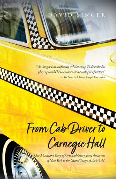 From Cab Driver to Carnegie Hall