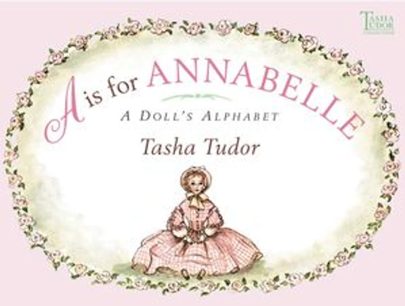 A is for Annabelle: Doll's Alphabet