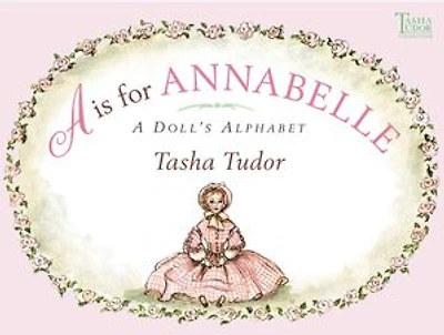 A is for Annabelle: Doll's Alphabet