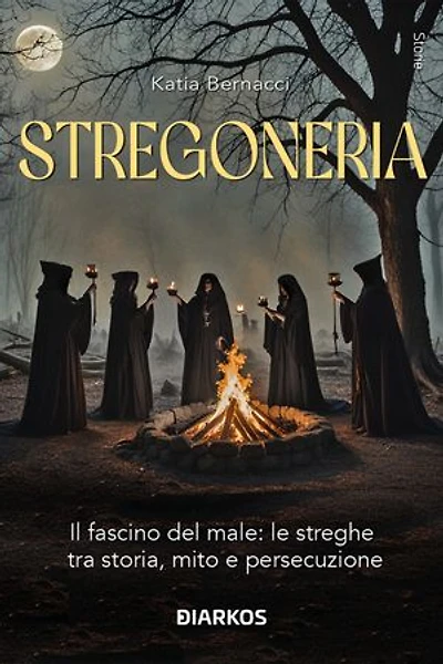 Stregoneria: Il fascino del male: le streghe tra storia, mito e persecuzione
