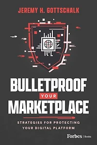 Bulletproof Your Marketplace: Strategies for Protecting Digital Platform