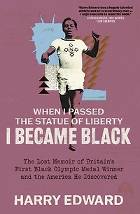 When I Passed the Statue of Liberty Became Black