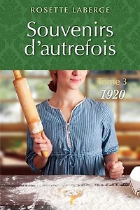 Souvenirs d'autrefois T.3: 1920