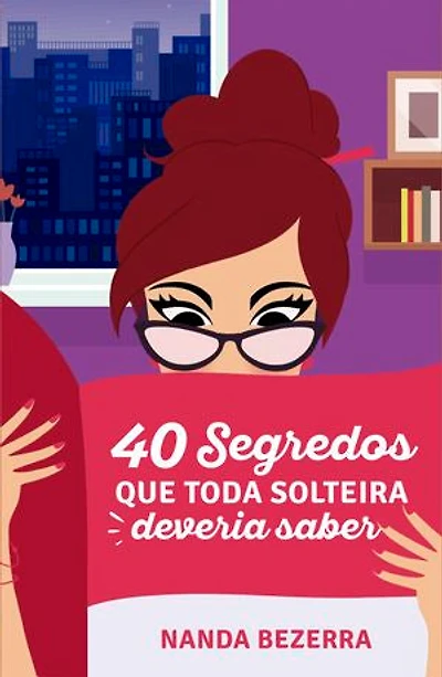 40 segredos que toda solteira deveria saber