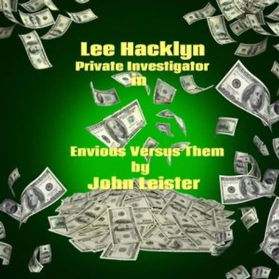 Lee Hacklyn Private Investigator in Envious Versus Them: Lee Hacklyn, #1