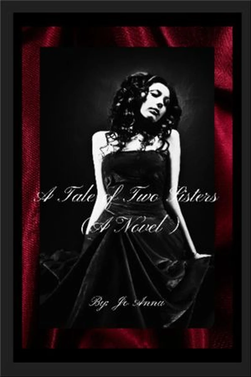 A Tale of Two Sisters (A Novel)