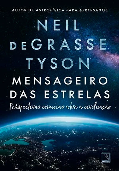 Mensageiro das estrelas: Perspectivas cósmicas sobre a civilização