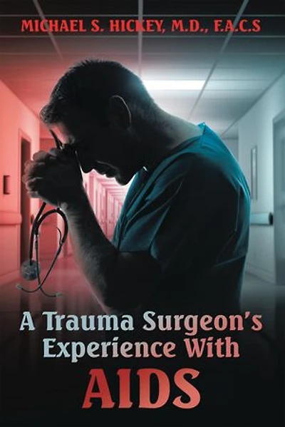 A Trauma Surgeon’s Experience With AIDS