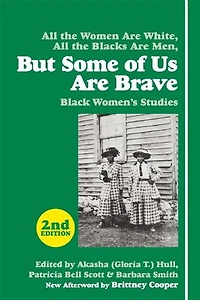 But Some Of Us Are Brave: Black Women's Studies