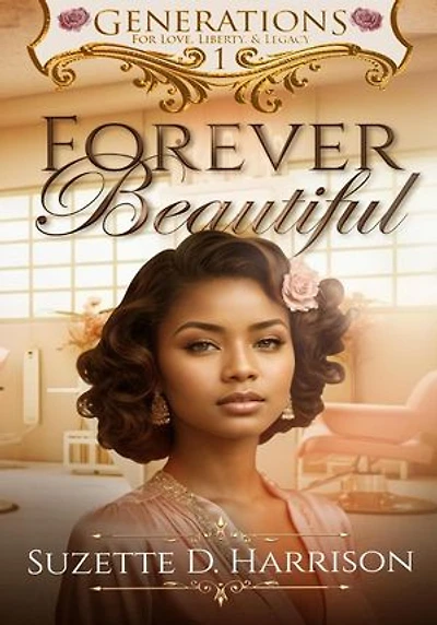 Forever Beautiful: Generations, #1