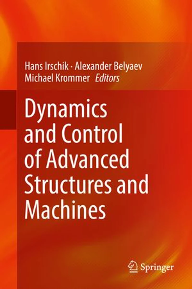 Dynamics and Control of Advanced Structures Machines