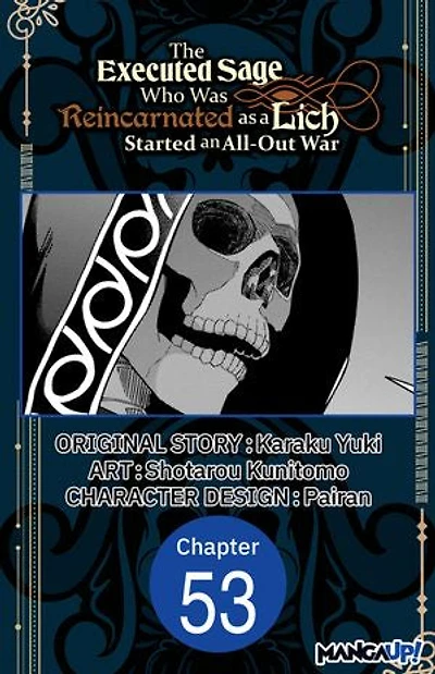 The Executed Sage Who Was Reincarnated as a Lich Started an All-Out War #053