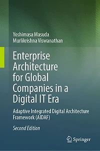 Enterprise Architecture for Global Companies a Digital IT Era: Adaptive Integrated Framework (AIDAF)