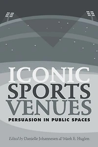 Iconic Sports Venues: Persuasion Public Spaces