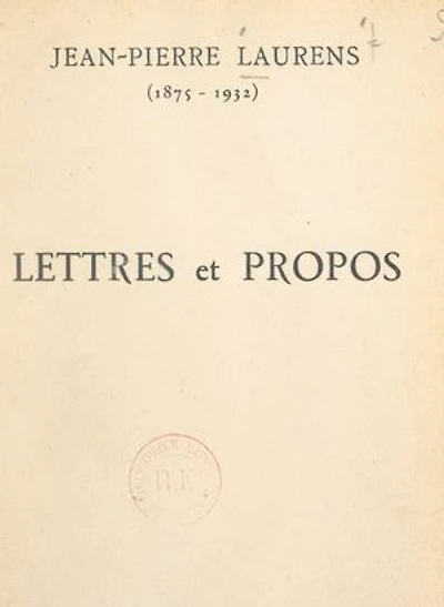 Lettres et propos (1875-1932)
