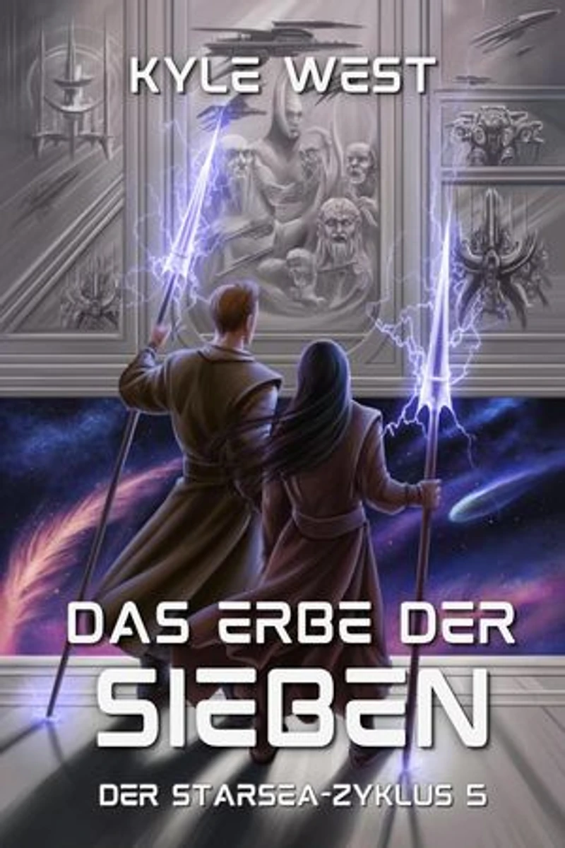 Das Erbe der Sieben: Der Starsea-Zyklus, #5