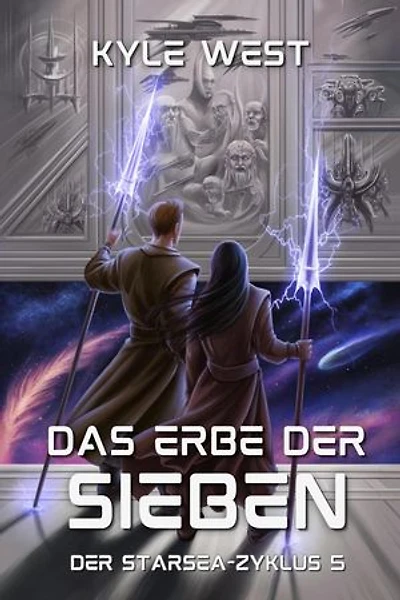 Das Erbe der Sieben: Der Starsea-Zyklus, #5