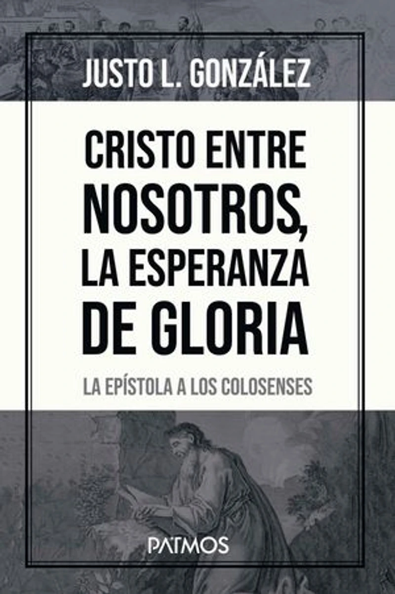 Cristo Entre Nosotros, La Esperanza de Gloria