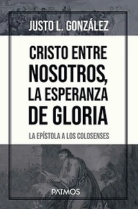 Cristo Entre Nosotros, La Esperanza de Gloria