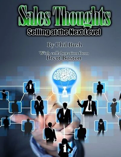 Sales Thoughts: Selling At the Next Level