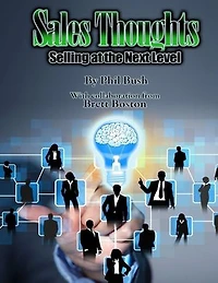 Sales Thoughts: Selling At the Next Level