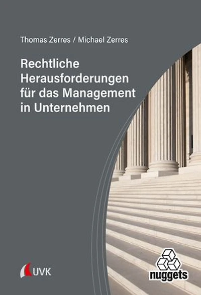 Rechtliche Herausforderungen für das Management in Unternehmen