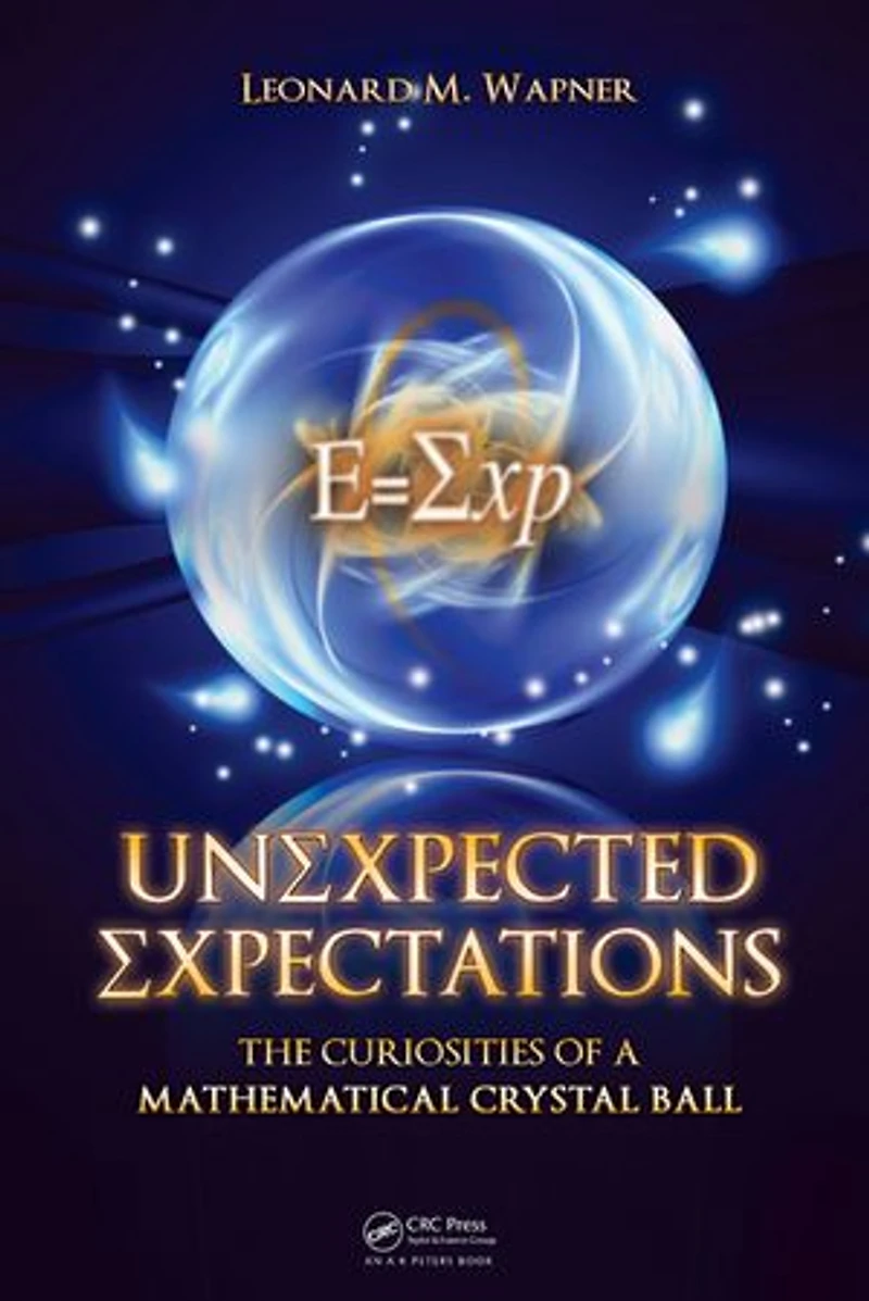 Unexpected Expectations: The Curiosities Of A Mathematical Crystal Ball
