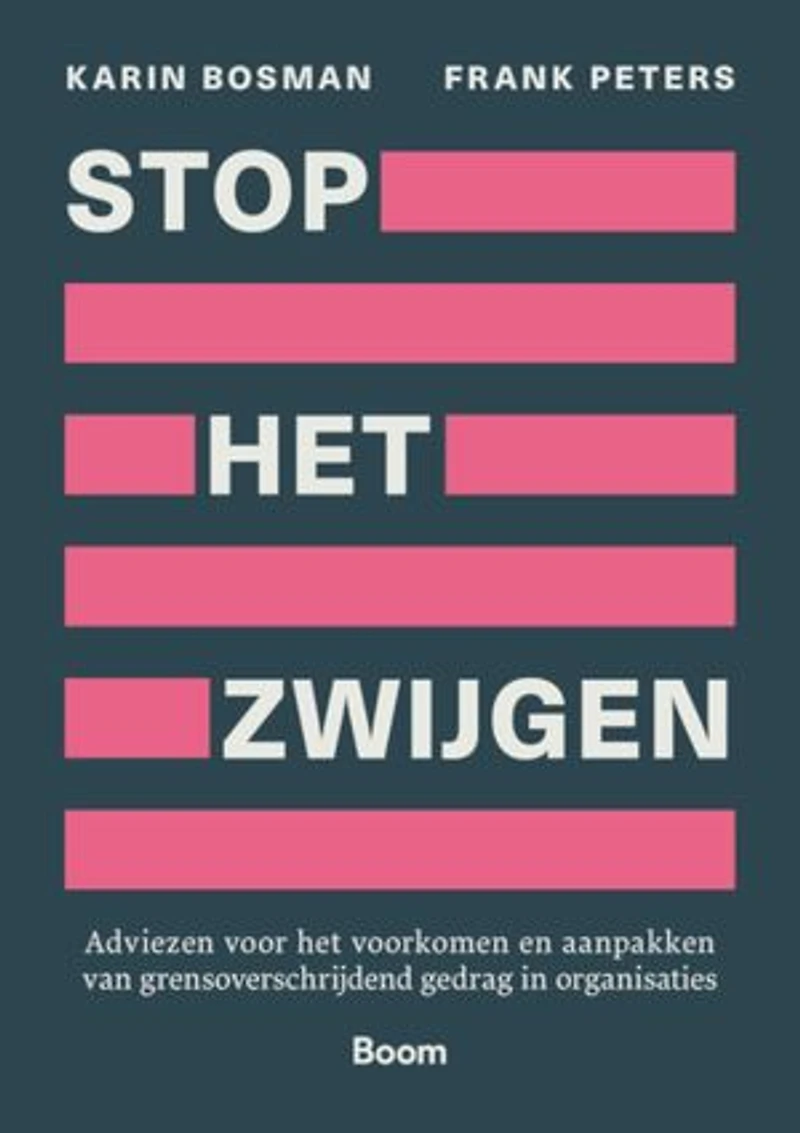 Stop het zwijgen: Adviezen voor het voorkomen en aanpakken van grensoverschrijdend gedrag in organisaties