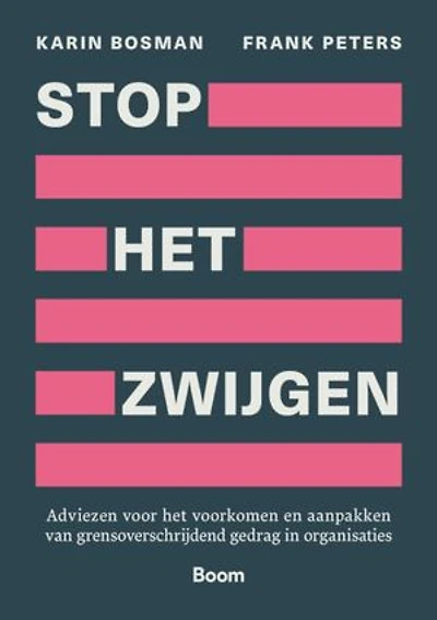 Stop het zwijgen: Adviezen voor het voorkomen en aanpakken van grensoverschrijdend gedrag in organisaties