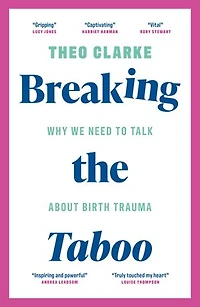 Breaking the Taboo: Why we need to talk about birth trauma