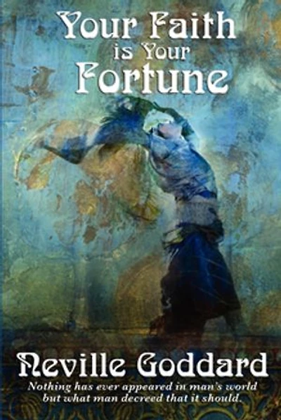 Your Faith is Fortune (Rediscovered Books): With linked Table of Contents