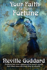 Your Faith is Fortune (Rediscovered Books): With linked Table of Contents