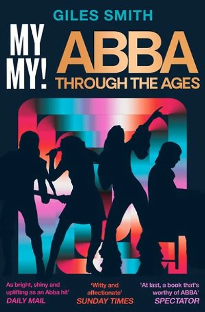 My My!: ABBA Through the Ages