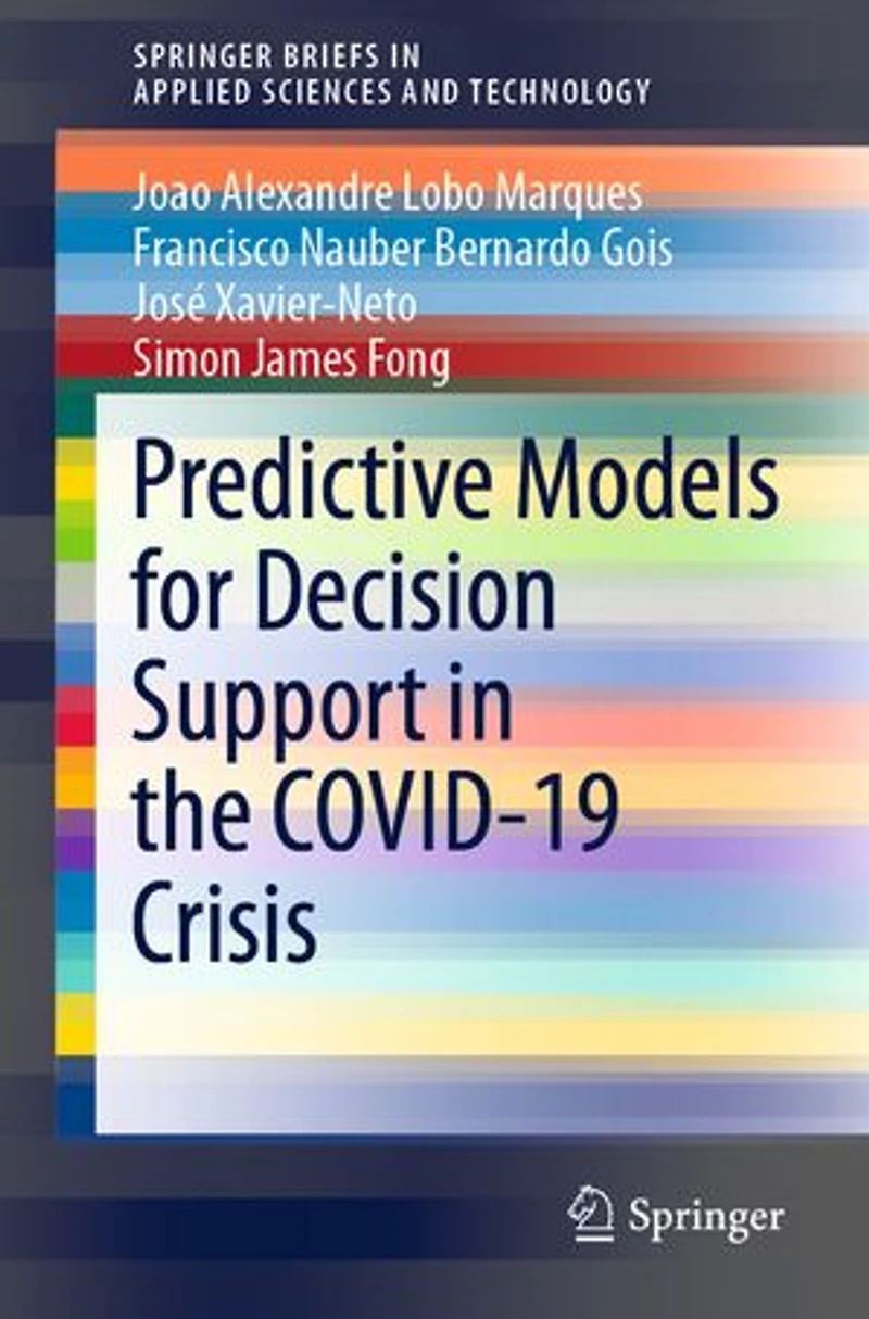 Predictive Models for Decision Support the COVID-19 Crisis
