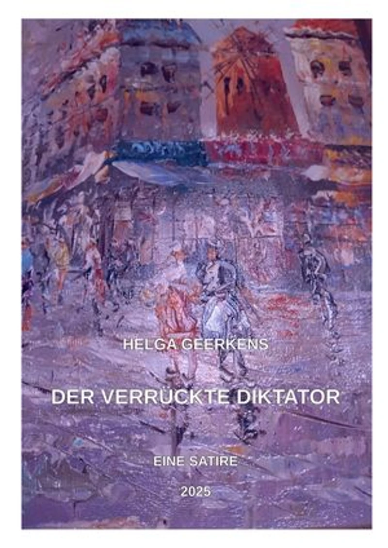 Der verrückte Diktator: Eine Satire