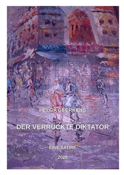 Der verrückte Diktator: Eine Satire