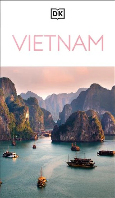 DK Vietnam: Must-See Sights. Culture & History. Detailed Maps Tours. Covers Hanoi, Ho Chi Minh, Mekong Delta,