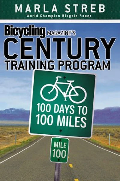 Bicycling Magazine's Century Training Program: 100 Days To Miles