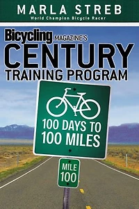Bicycling Magazine's Century Training Program: 100 Days To Miles