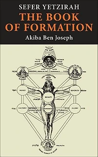 Sefer Yetzirah: The Book of Formation